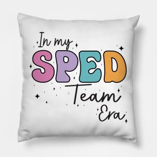 In My SPED Team Era Shirt for Back to School Gift for SPED Teacher Team Shirt Gift for Special Education Teacher Team Gift Pillow