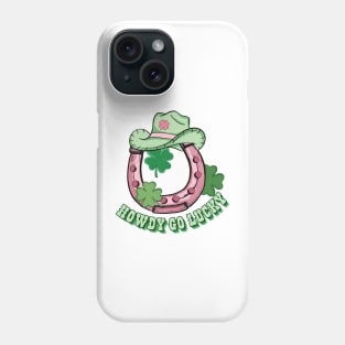 Western Howdy St Paddy St Patricks Day Phone Case