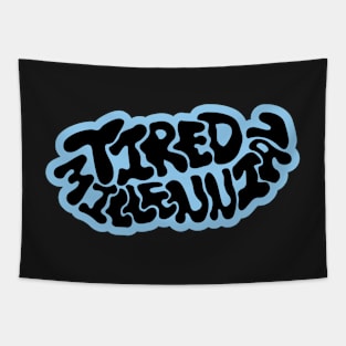 Tired Millennial Tapestry