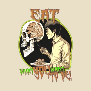 Eat What? #2 T-Shirt