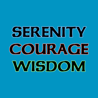 Serenity Courage Wisdom T-Shirt