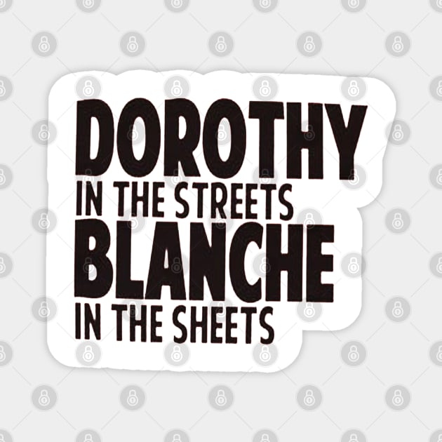 Dorothy in the Streets Magnet by hopeakorentoart