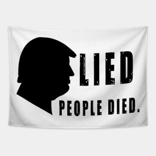 Trump Lied People Died Tapestry