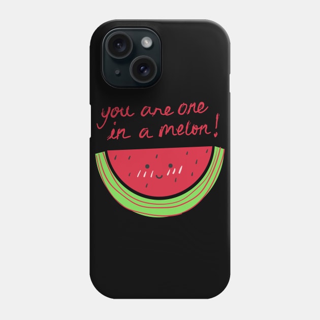 You are one in a melon! Phone Case by ArchenFlores