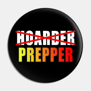 Funny Prepper Emergency Preparedness Survival Pin