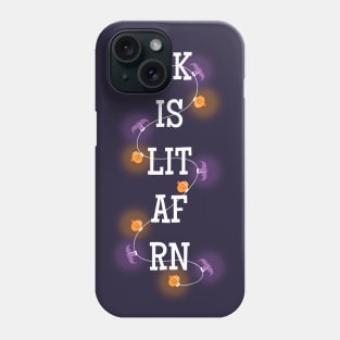 MK IS LIT AF RN Halloween Phone Case