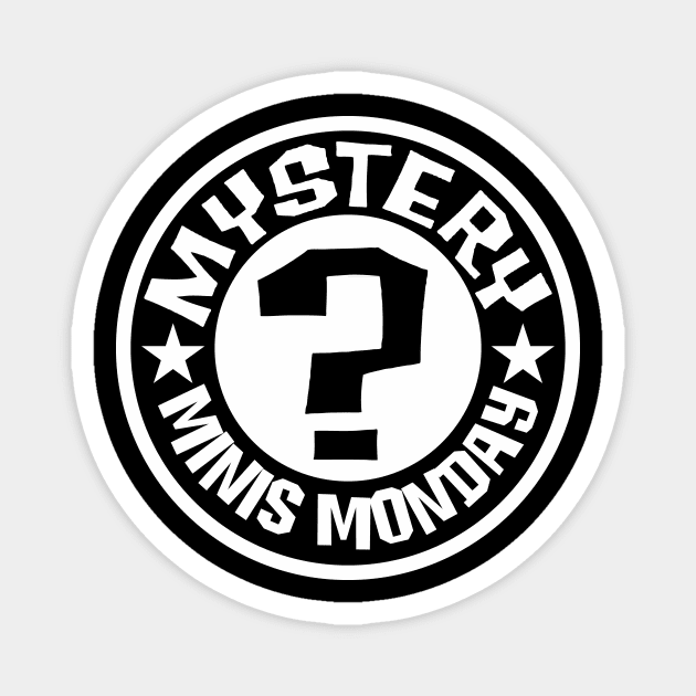 Mystery Minis Monday Magnet by KDNJ