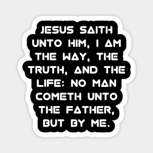 John 14:6 KJV Text Magnet