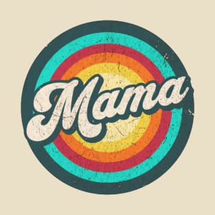 mama circle T-Shirt