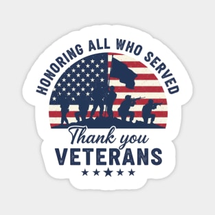 Honoring All Who Served | Thank You Veterans Day Patriotic American Flag Soldiers Design Magnet