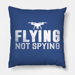 Flying Not Spying Pillow