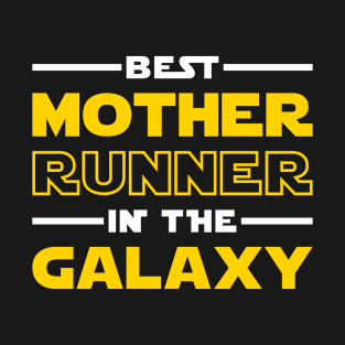 Best Mother Runner In The Galaxy T-Shirt