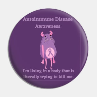 Autoimmune Disease Awareness Monster Pin