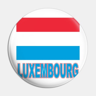 The Pride of Luxembourg - Luxembourg Flag Design Pin