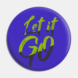 Let It Go Narcissist Survivor Divorce Party Trendy Green And Black Typography Pin