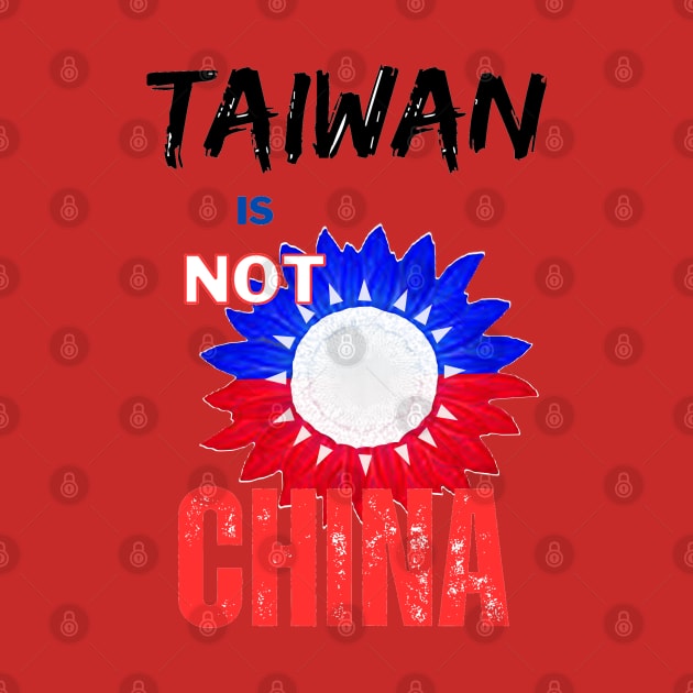 Tiawan is not China - Sunflower of Taiwanese independence by Trippy Critters