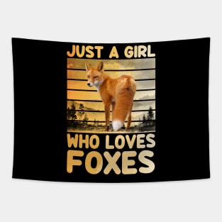 Just A Girl Who Loves Foxes - Cute Funny Fox Lover Tapestry