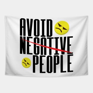 Avoid Negative People Tapestry