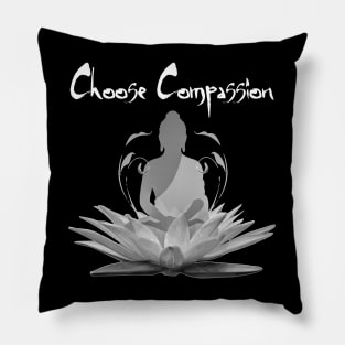 Buddha Meditating In Lotus Choose Compassion Pillow