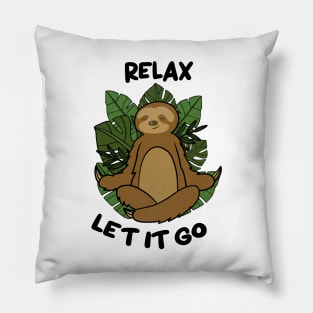 Relax let it Go, Sloth Meditating Yoga Pillow