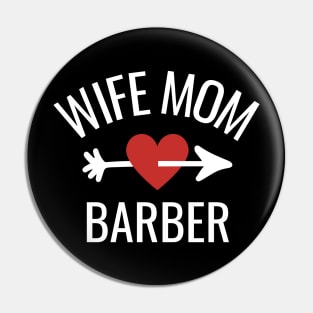 Wife Mom Barber Gift Idea Pin