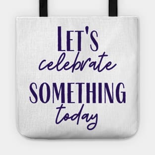 Celebrate Tote