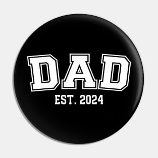 Dad Est. 2024 Promoted To Father Family 2024 Pin