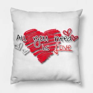 All You Need Is Love Pillow