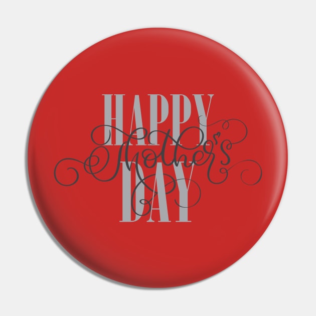 Happy Mothers Day Pin by busines_night