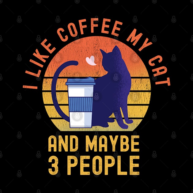 I Like Coffee My Cat and Maybe 3 People by Meow_My_Cat