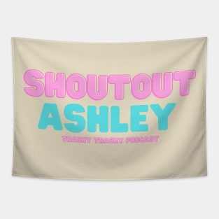 Shoutout Ashley Tapestry