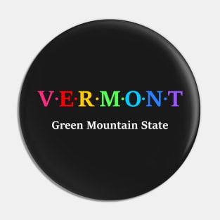 Vermont, USA. Green Mountain State Pin