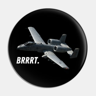 Brrrt. Pin