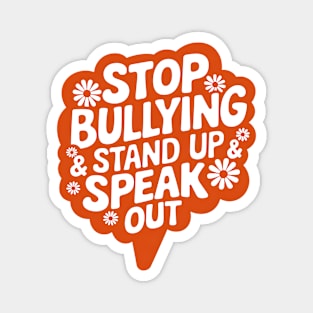 Stop Bullying Stand Up & Speak Out Anti-Bullying Unity Kindness 2025 Men Women Kids Magnet