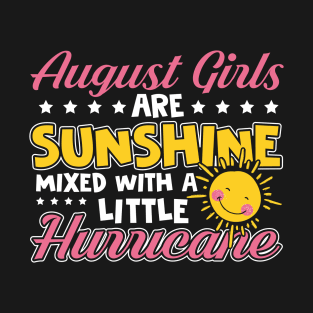 August Girls Are Sunshine Mixed with Little Hurricane T-Shirt