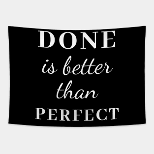 Done is Better than Perfect Tapestry