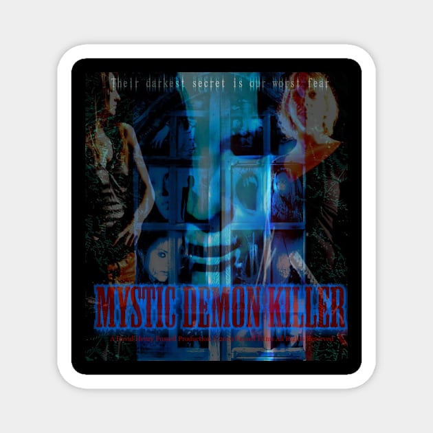 Mystic Demon Killer Third poster Magnet by Fussell Films