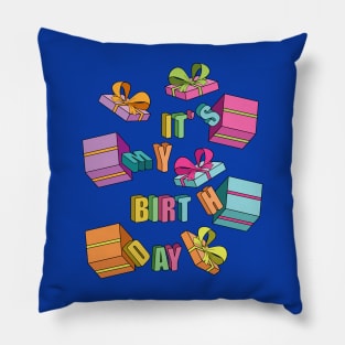 It's My Birthday Pillow