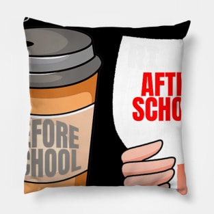 Before School After School Coffee Wine Lovers Pillow