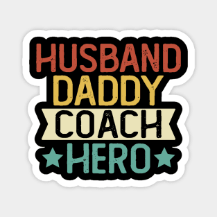 Husband Daddy Coach Hero Gift Coach Dad Gift Magnet