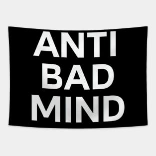 Anti bad mind Tapestry