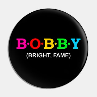 Bobby - Bright Fame. Pin