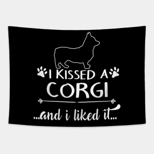 I Kissed A Corgi Tapestry