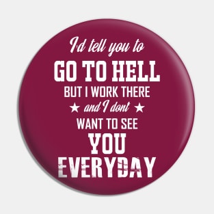 Go To Hell Pin