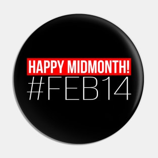 Happy midmonth february 14 (anti valentine's day) Pin