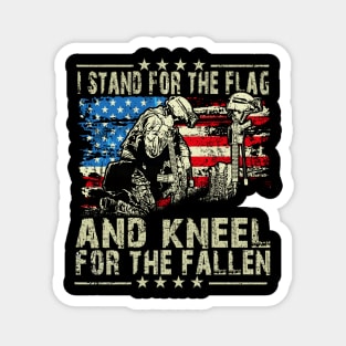 i Stand for the flag and Kneel for the fallen Magnet