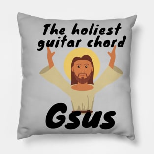 The Holiest Guitar Chord Gsus Pillow