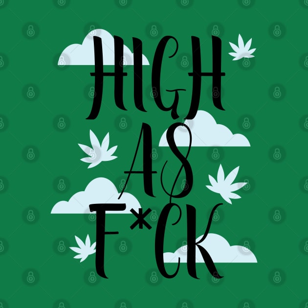 High as f*ck by defytees