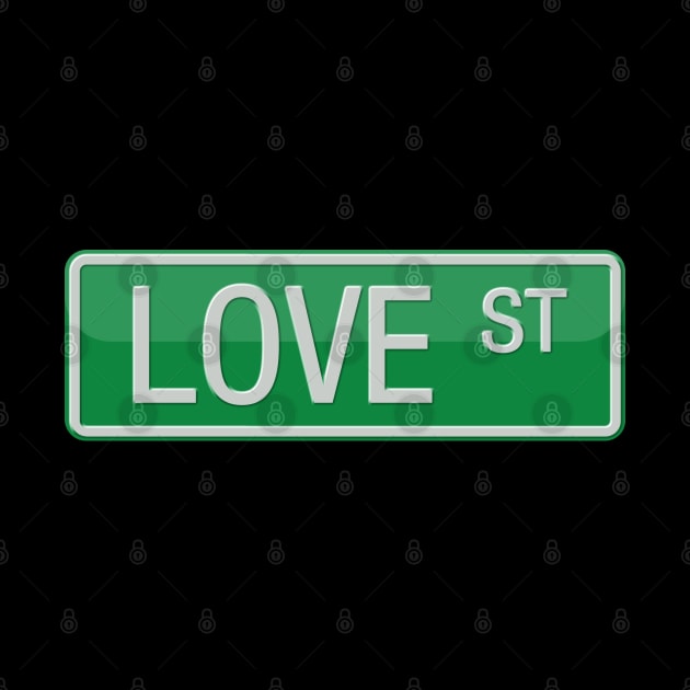 Love Street Road Sign by reapolo