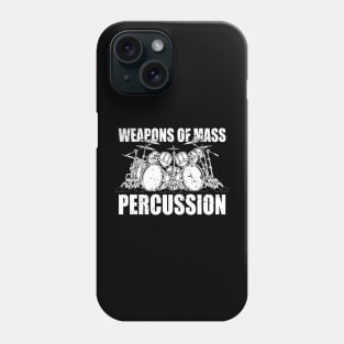 Weapons of Mass Percussion Drummers Drum Kit Phone Case